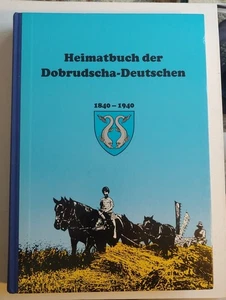 Heimatbuch der Dobrudscha Deutschen, Homeland Book of the Dobruja Germans - Foto 1 di 19