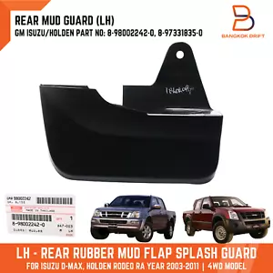 GENUINE LH LEFT REAR MUD SPLASH GUARD FOR HOLDEN RODEO RA 4WD 03-11 8980022420 - Picture 1 of 6