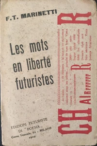 LES MOTS EN LIBERTÉ FUTURISTES - F. T. MARINETTI - EDIZIONI FUTURISTE - 1919 - Foto 1 di 4