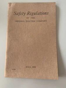 SAFETY REGULATIONS OF THE GENERAL ELETRIC COMPANY JULY, 1919 - Picture 1 of 7