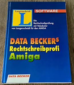 Rechtschreibprofi AMIGA - Le Livre De DATA BECKER Pour AMIGA Et Commodore - Bild 1 von 5