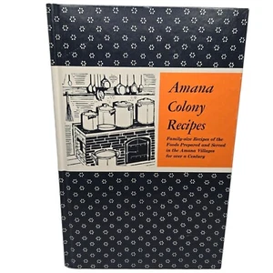 1976 Amana Colony Recipes Cookbook German Book Vintage Homestead Iowa - Picture 1 of 13