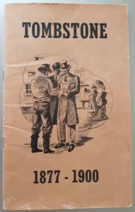 TOMBSTONE 1877-1900 by Ben T Traywick 1970 Fourth Edition PB - Bild 1 von 5