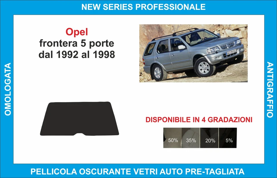pellicole oscuranti vetri opel frontera 5p dal 1992-1998 kit lunotto - Imagen 1 de 1