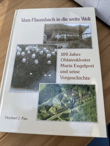 100 Jahre Engelport Oblatenkloster Maria Engelport und seine Vorgeschichte Buch - Imagen 1 de 5