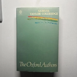 Samuel Taylor Coleridge The Oxford Authors - Picture 1 of 3