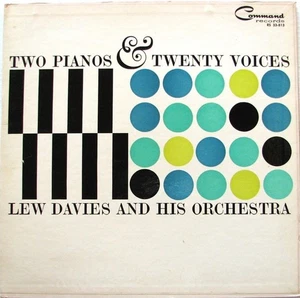 LEW DAVIES AND HIS ORCHESTRA Two Pianos & Twenty Voices 1960 Mono LP Command - Imagen 1 de 5