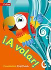 A volar Pupil Book Foundation Level: Primary Spanish for the Caribbean, Very Goo
