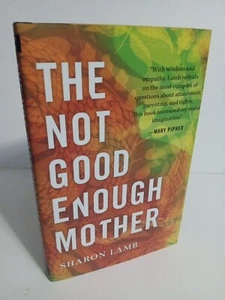 The Not Good Enough Mother by Sharon Lamb - 2019 First Edition - Picture 1 of 8
