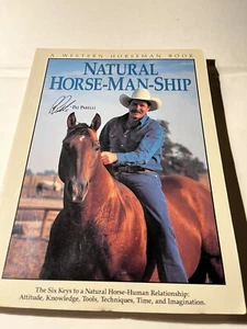 Natural Horse-Man-Ship : Six Keys to a Natural Horse-Human Relationship by Kathy - Imagen 1 de 4