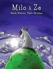 Milo & Ze: A Tale Of Friendship. Watson, Michau 9781505424324 Free Shipping<|