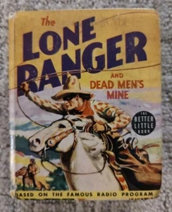 The Lone Ranger and Dead Men's Mine, Big/Better Little Book #1407, Very Nice - Picture 1 of 7