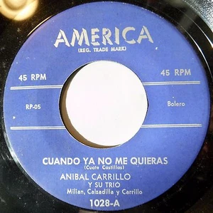 ANIBAL CARRILLO Merecumbe / Cuando ya no me quieras LATIN 45 America VG++ Hear - Imagen 1 de 2