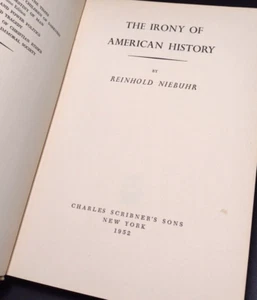 The Irony of American History by Reinhold Neibuhr -1952 -Hardcover -US HISTORY - Foto 1 di 14