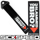 BLACK HIGH STRENGTH RACING TOW STRAP YOU SLAMMED BRO BADGE PATCH P10