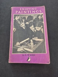 Enjoying Paintings by A. C Ward (1956 Paperback) - Picture 1 of 5