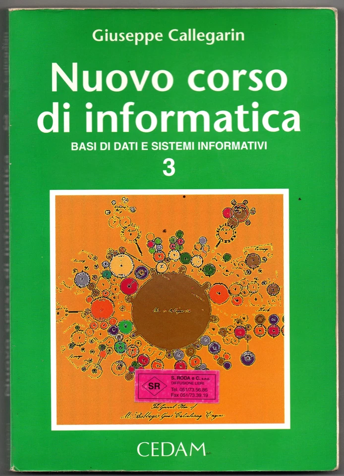 NUOVO CORSO DI INFORMATICA 3 - Giuseppe Callegarin - Cedam 1998 - Immagine 1 di 1