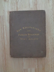 New Recitations and Parlor Readings by Wirt Arland 1897 HC - Picture 1 of 1