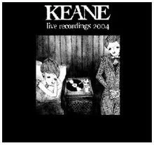 Live Recordings 2004 von Keane | CD | Zustand sehr gut - Bild 1 von 2