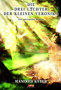 DIE DREI LICHTER DER KLEINEN VERONIKA - Manfred Kyber HARDCOVER - NEU - Picture 1 of 1