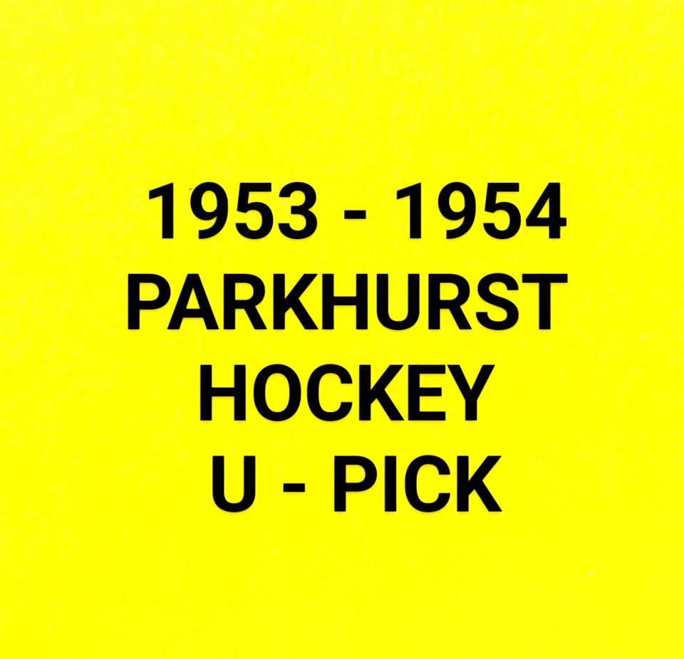 1953-54 Parkhurst Hockey Cards  U-PICK  Complete You Set - Image 1 of 1