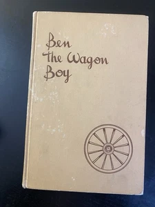 Ben the Wagon Boy Howard R. Driggs Hardcover First Edition 1944 - Bild 1 von 17