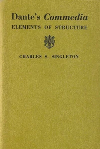 Dante's Commedia: Elements of Structure by Charles S Singlton - Imagen 1 de 1