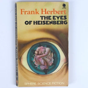 The Eyes of Heisenberg by Frank Herbert (Vintage Paperback - Sphere 1972) - Picture 1 of 6