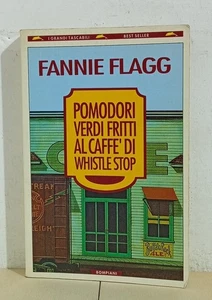 I118128 Fannie Flagg - Pomodori verdi fritti al caffè di Whistle Stop - Bompiani - Picture 1 of 5