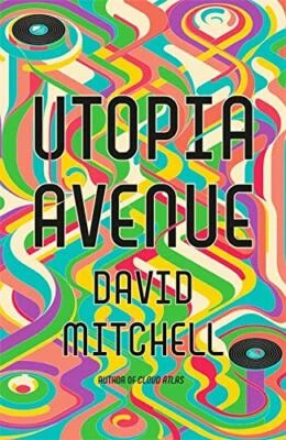 Utopia Avenue: The Number One Sunday Times Bestseller by Mitchell, David Book - Image 1 of 2