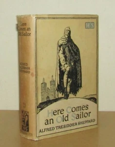 Alfred Tresidder Sheppard - Here Comes and Old Sailor - 1st (First Edition DJ) - Picture 1 of 5