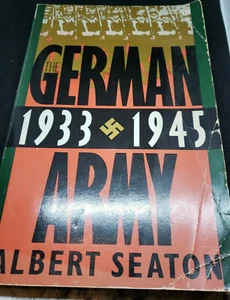 The German Army : 1933 -1945 by Albert Seaton - Imagen 1 de 2