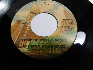 Johnny Rodriguez – I Wonder If I Ever Said Goodbye 1976 7" Single 73815 - Picture 1 of 4