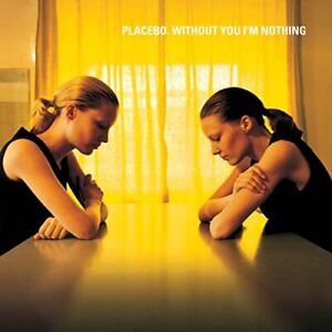 Placebo Without You I'm Nothing LP Vinyl 6711043 NEW