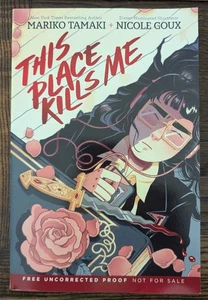 This Place Kills Me Mariko Tamaki Nicole Goux ARC YA Graphic Novel - Bild 1 von 1