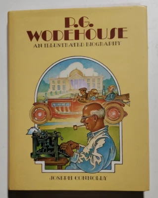 P. G. Wodehouse: An Illustrated Biography - Joseph Connolly - 1st American Ed/DJ - Image 1 of 4