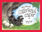Hairy Maclary's Caterwaul Caper, Lynley Dodd