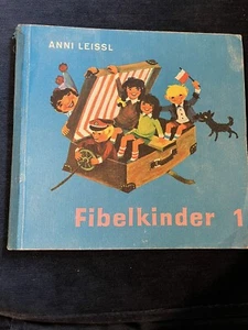 Vintage 1962 Fibelkinder 1 German 1st Grade Reading Primer by Anni Leissl - Bild 1 von 5