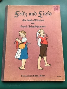 "Fritz und Liese" Arpad Schmidhammer BILDERBUCH Rarität, Scholz Verl. um 1910 - Bild 1 von 14