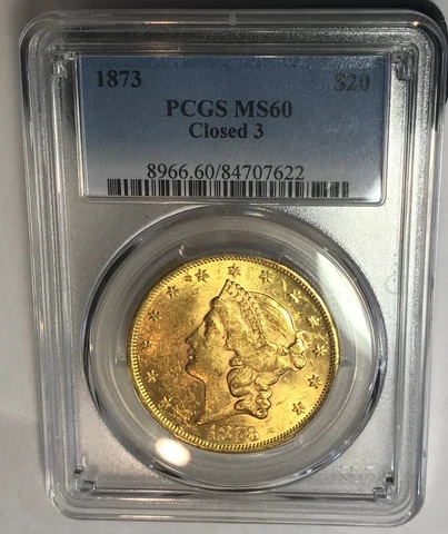 1873 $20, PCGS MS 60 CL0SED 3, LIBERTY DOUBLE EAGLE, EXTRA RARE! ONLY 33 HIGHER! Cover