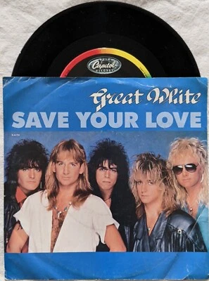 Great White SAVE YOUR LOVE 45 rpm 7" PS Capitol B-44104 hair metal BUTT ROCK - Image 1 of 4