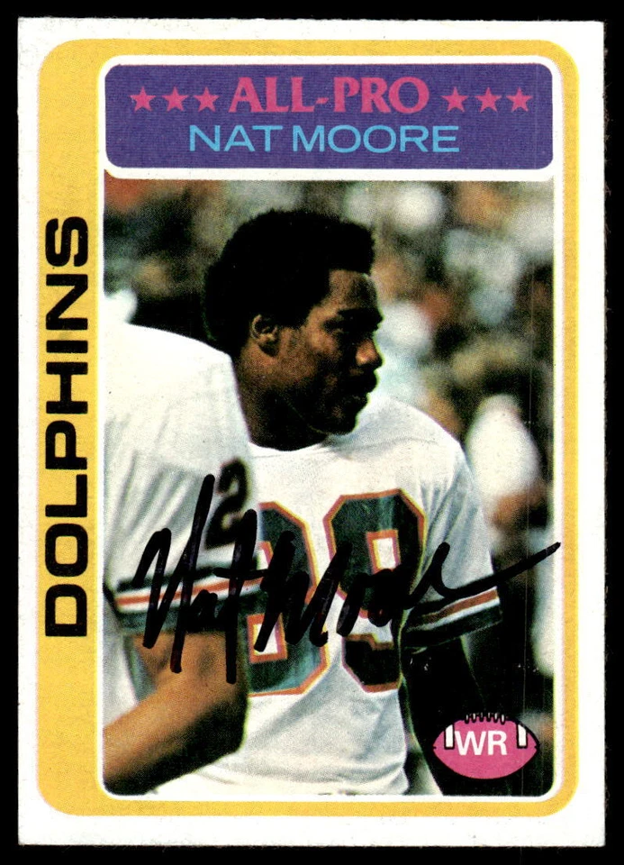 Nat Moore Signed Miami Dolphins Card   1978 Topps - Image 1 of 1
