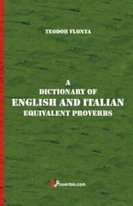 Słownik angielskiego i włoskiego: równoważne przysłowia Flonta, Teodora