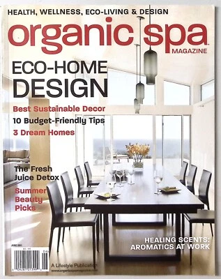 ORGANIC SPA MAGAZINE JUNE 2011 ECO-HOME DESIGN FRESH JUICE DETOX AROMATICS Z2424 - Image 1 of 2