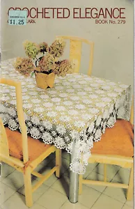 Crocheted Elegance Crochet Pattern Booklet Coats Clark Bk 279 Bed Table Linens - Picture 1 of 6