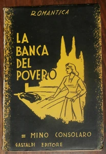 Mino CONSOLARO - La Banca del Povero - Editore GASTALDI 1955 - handsigniert - Bild 1 von 9