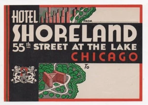 Hermosa etiqueta de equipaje grande original década de 1930 hotel Shoreland Chicago - Imagen 1 de 1