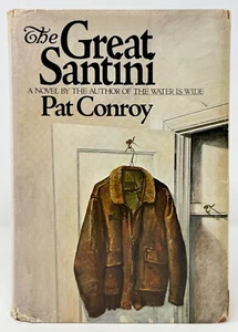 Pat Conroy - The Great Santini - 1st 1st - Basis for Film - Military -Author Boo - Picture 1 of 7