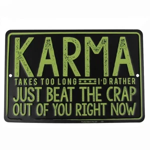 Karma geprägtes lustiges Blechschild hergestellt in den USA Neuheit Garage Mann Höhle Bar Pub Wanddeko - Bild 1 von 1