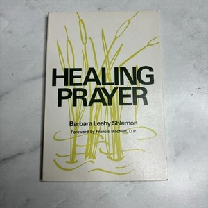 Healing Prayer by Shlemon, Barbara Leahy - Picture 1 of 4